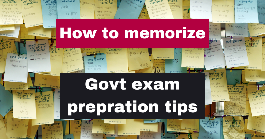 how to memorize for govt exams